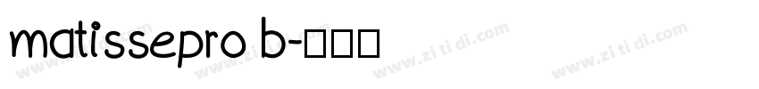 matissepro b字体转换